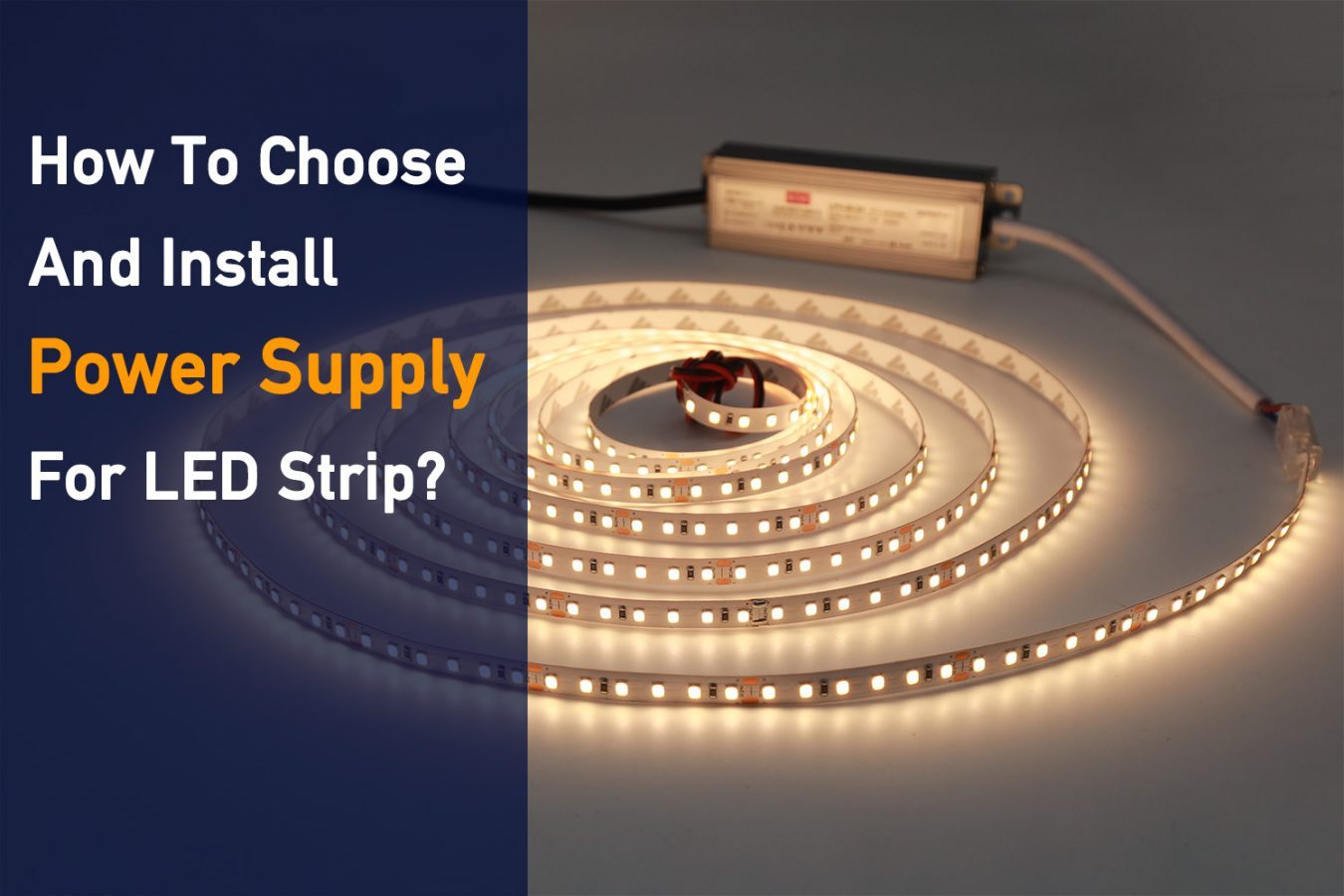 How to Choose and Install Power Supply for LED Strip? Myledy